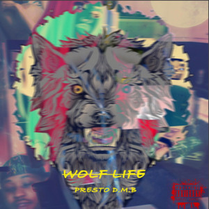 Wolf Life (Explicit)