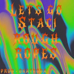 ROUGH ROPES (Explicit)