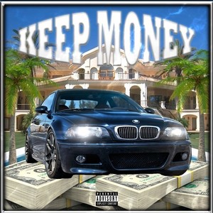 Keep Money (Explicit)