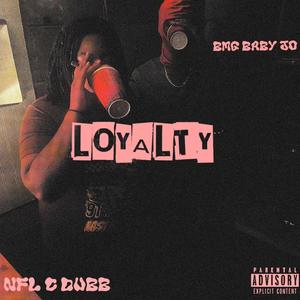 Loyalty (Explicit)