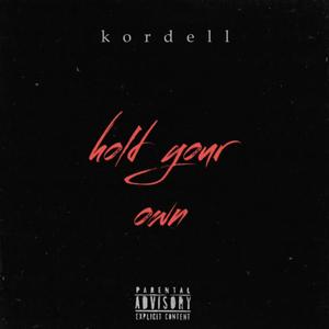 Hold Your Own (Explicit)