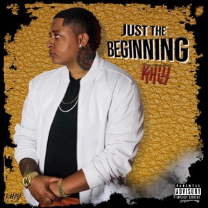 Just the Beginning (Explicit)