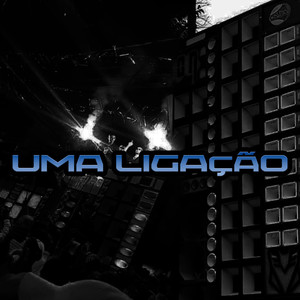 Uma Ligação (Explicit)