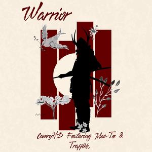 Warrior (feat. Mac-Tee & Traffikk) (Explicit)