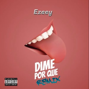 Dime por Que (Remix|Explicit)
