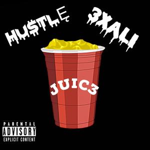 Juic3 (feat. 3xali) [Explicit]