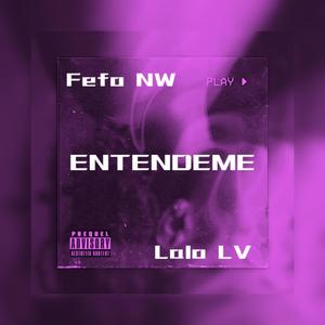 ENTENDEME (feat. Fefo NW)