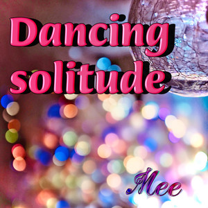 Dancing solitude