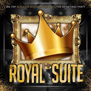 Royal Suite - Die Top Schlager 2016 Discofox Hits für deine Tanz Party
