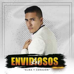 Los Envidiosos "Alma y Corazón"