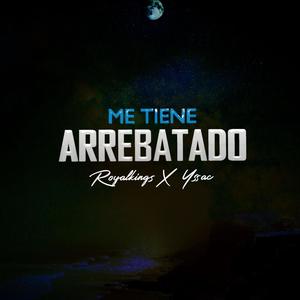 Me tiene arrebatado (feat. YSSAC)