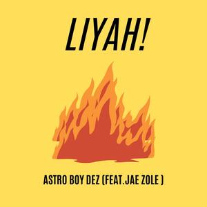 LIYAH! (feat. Jae Zole) (Explicit)