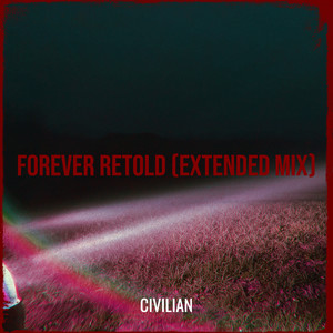 Forever Retold (Extended Mix)