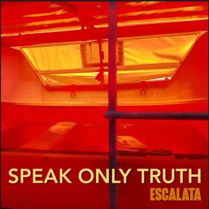 Speak Only Truth (Radio Edit)