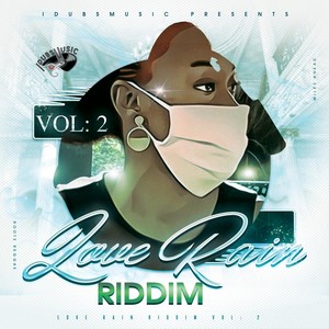 Love Rain Riddim, Vol. 02