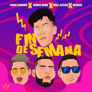 Fin de Semana (feat. David Rone, Will Ateus & Reiber)