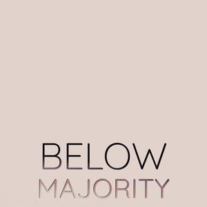 Below Majority