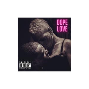 Dope Love (Explicit)