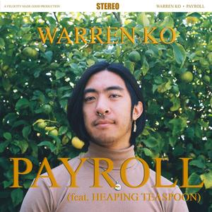 Payroll (feat. Heaping Teaspoon)