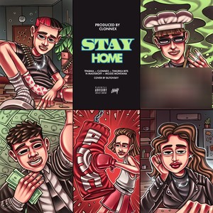 STAYHOME(Prod. by CLONNEX) (Explicit)