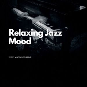 Relaxing Jazz Mood