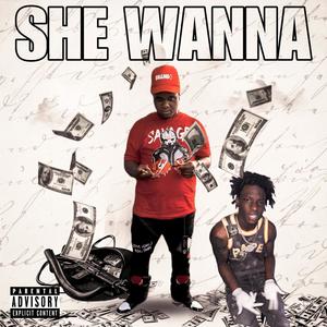 She just wanna (Explicit)