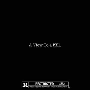 A View To a Kill (Explicit)