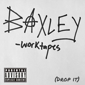 Drop It (Work Tape) (Explicit)