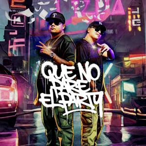 Que No Pare El Party (feat. Paco LC) (Explicit)