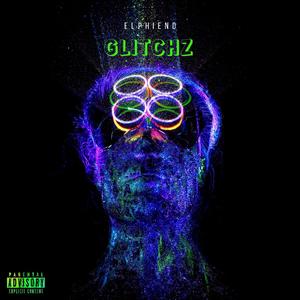 GLITCHZ (Explicit)