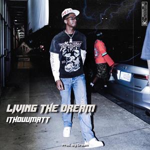 Living The Dream (Explicit)