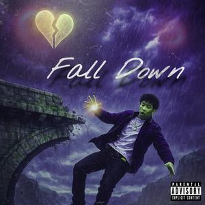 Fall Down (Explicit)