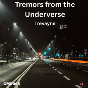 Tremors From The Underverse