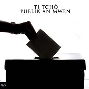 PUBLIK AN MWEN (Explicit)