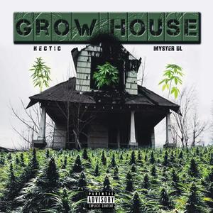 Grow House (feat. Myster DL) (Explicit)