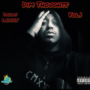 Dim Thoughts Vol.1 (Explicit)