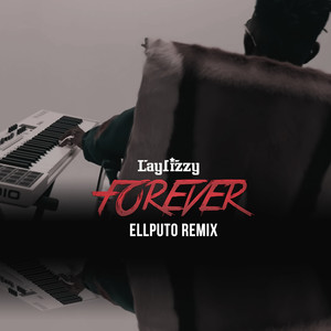 Forever (Ellputo Remix|Explicit)