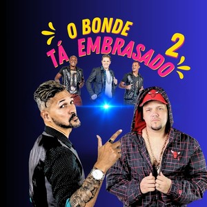 O Bonde Tá Embrasado 2 (Explicit)