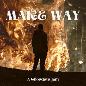 Make Way (Explicit)