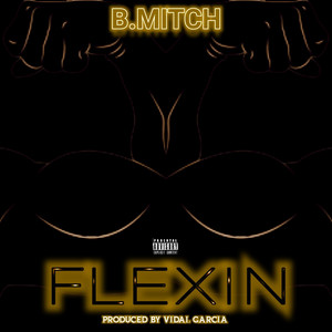 Flexin (Explicit)