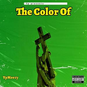 The Color Of (Explicit)