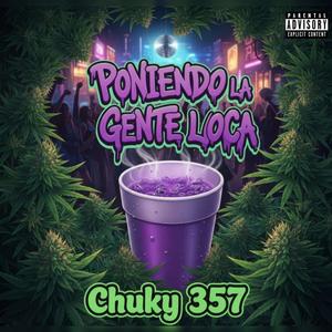 Poniendo La Gente Loca (Explicit)