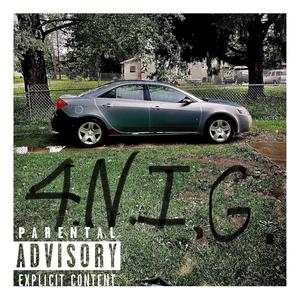 4.N.I.G. (Explicit)