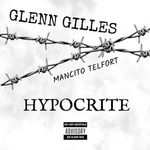 Hypocrite (feat. Glenn Gilles)