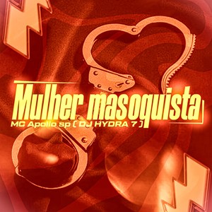 mc apollo sp - Mulher Masoquista (Explicit)
