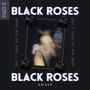 Black Roses