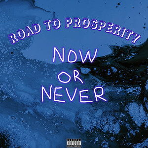 Road to Prosperity (Explicit)