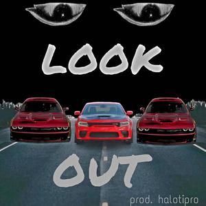 Look Out (Explicit)