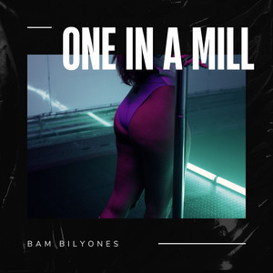 One in a Mill (Explicit)