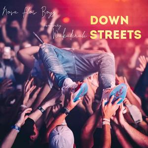 Down streets (feat. Wakadinali)